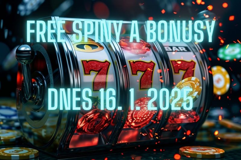free-spiny-a-bonusy-dnes-16-1-2025